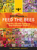 Book - 100 Plants to Feed the Bees