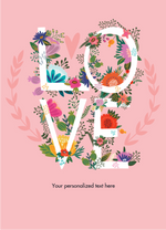 Floral design spelling 'LOVE' on a pink background with customizable text.