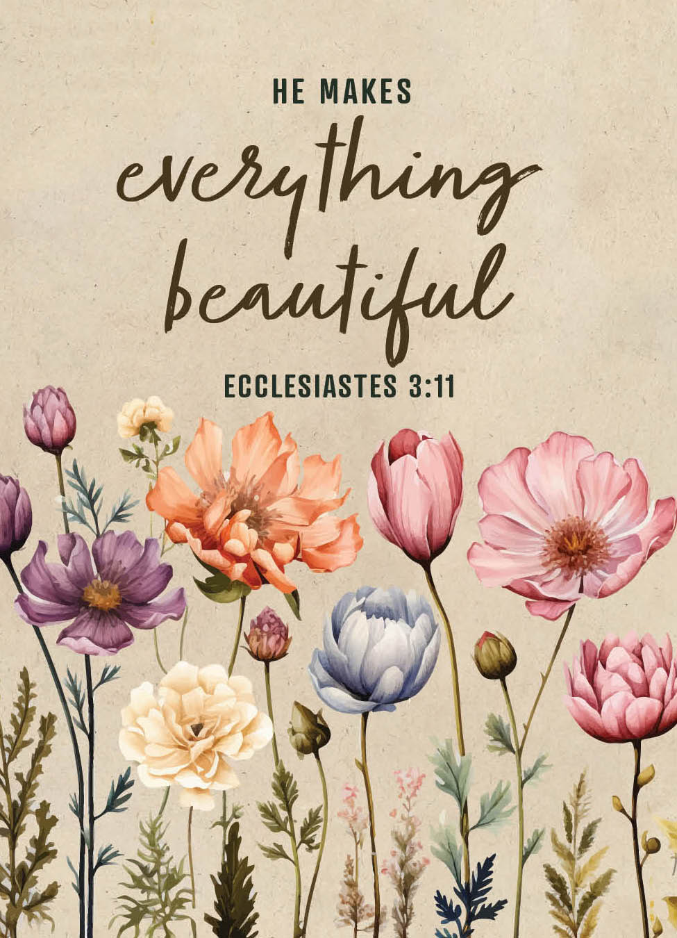 He Makes Everything Beautiful flower seeds