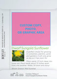 Custom Seed Packets: "Put Down Your Roots" Dwarf Sungold Sunflowers - Bentley Seeds