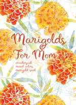 Marigolds for Mom Mother's Day flower seeds