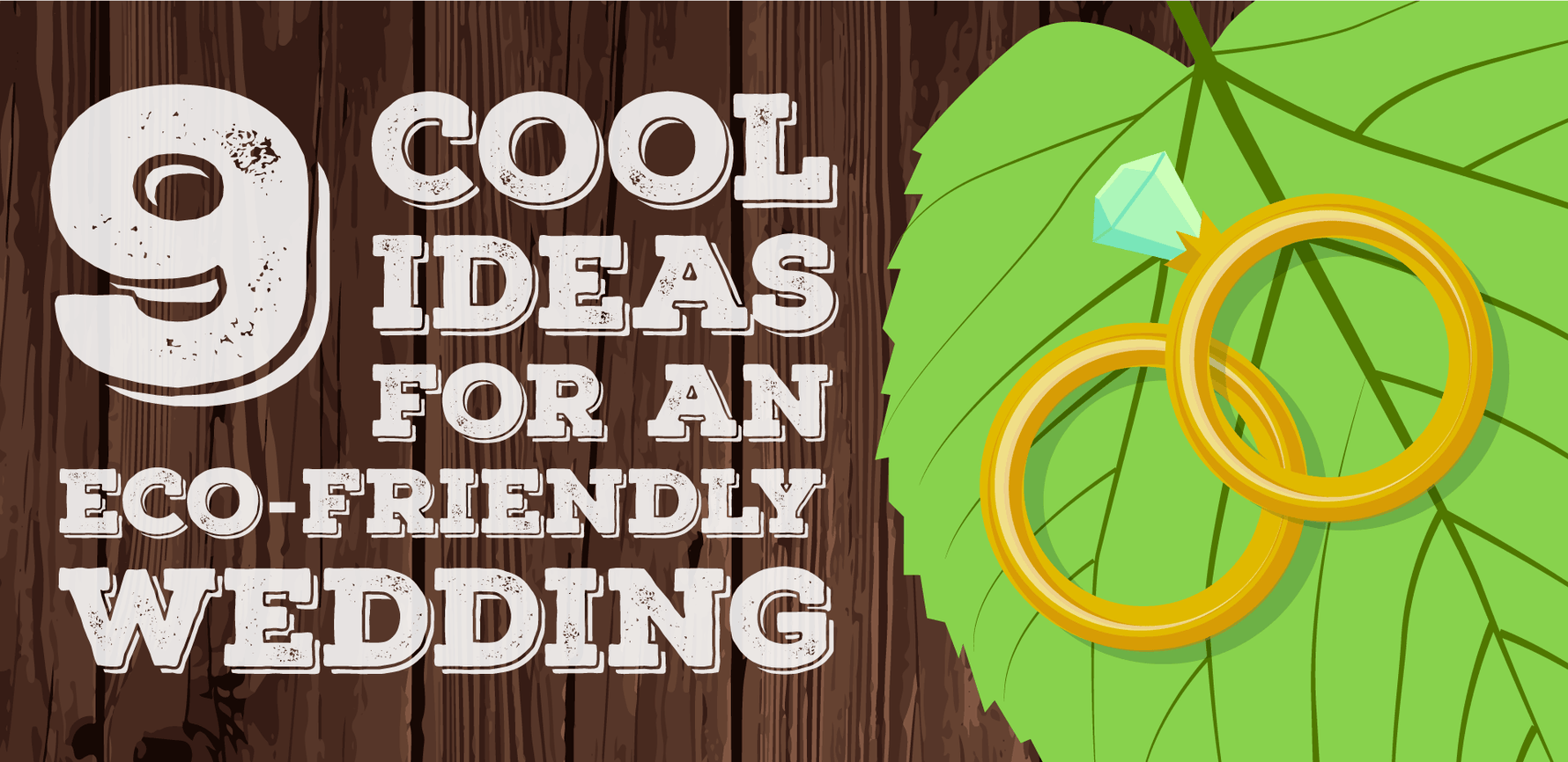 9 Cool Ideas for an Eco-Friendly Wedding Celebration