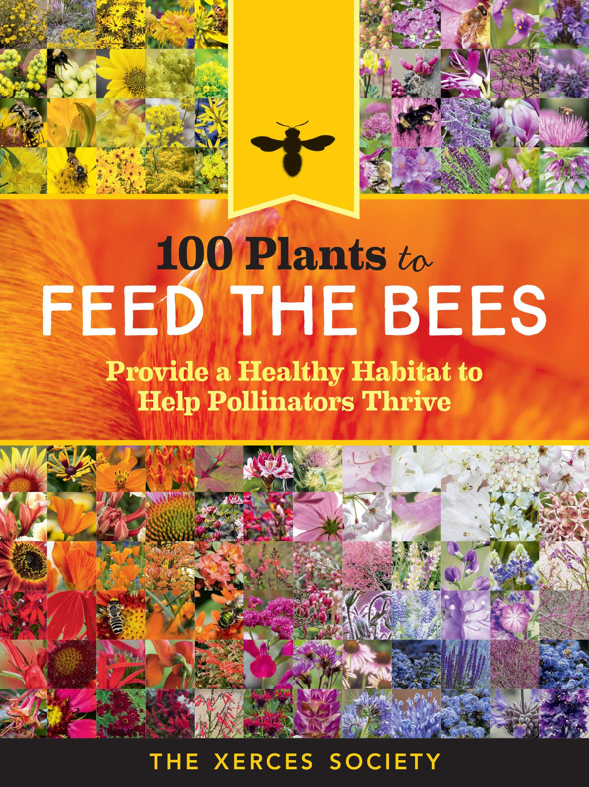 Book - 100 Plants to Feed the Bees