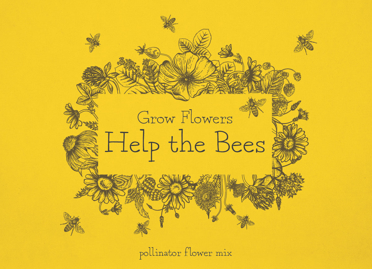 Grow Flowers Help the Bees flower seeds