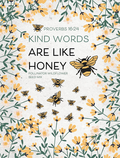 Kind Words Are Like Honey flower seeds