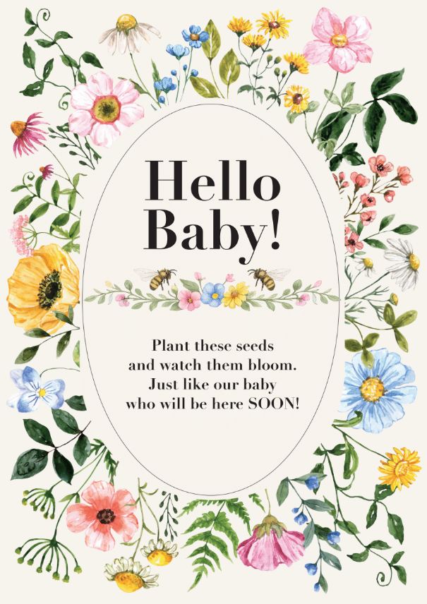 Wildflower seed packet featuring elegant text that reads “Hello Baby,” along with the heartfelt message, “plant these seeds and watch them bloom just like our baby who will be here soon,” each packet is beautifully framed by a delicate wreath of illustrated wildflowers.