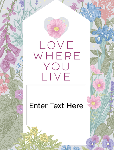 Multicolor seed packet with floral illustration and text stating "love where you live" with a customizable label area on the front displaying placeholder text ‘Enter Text Here’