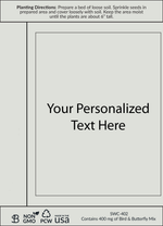 Gray seed packet with planting instructions and a customizable label area in the center displaying placeholder text ‘Your personalized text here'.