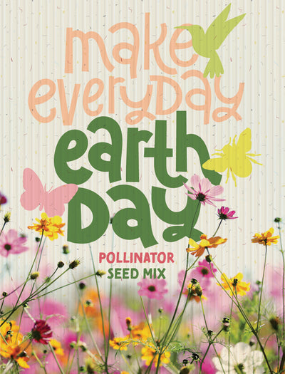 Make Everyday Earth Day seed packet