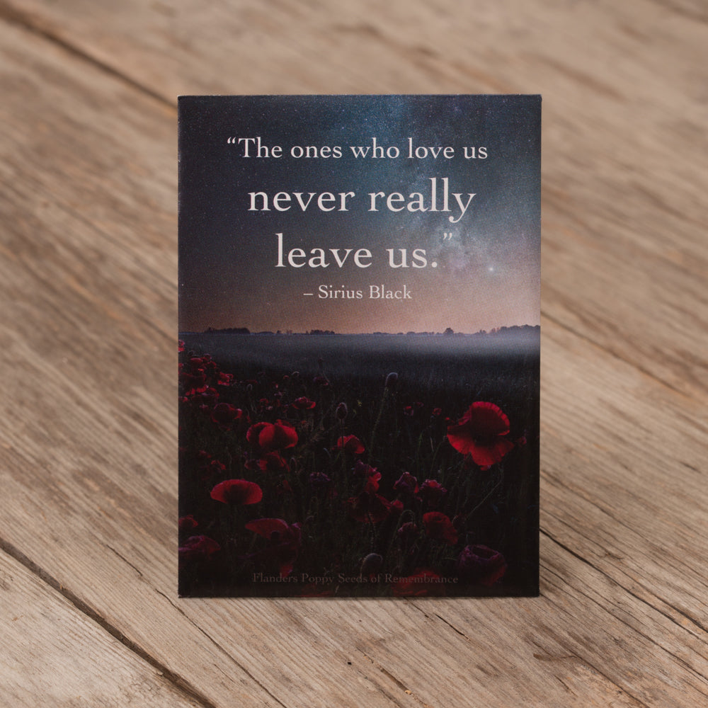 Remembrance "The Ones Who Love Us Never really leave us." Poppies Seed Packet Favor - Bentley Seeds