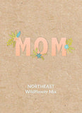 "Mom - Mother's Day" North Eastern Wildflower Mix Seed Favor - Bentley Seeds