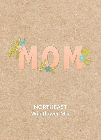"Mom - Mother's Day" North Eastern Wildflower Mix Seed Favor - Bentley Seeds