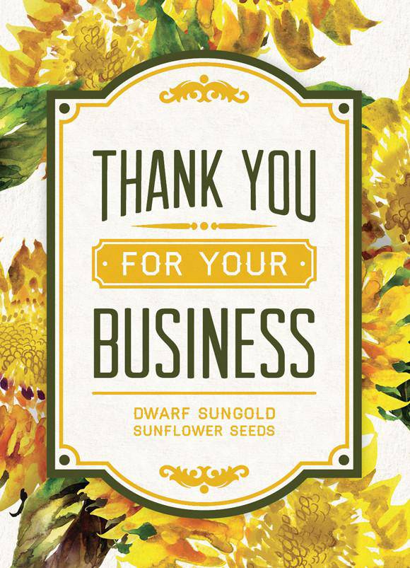 "Thanks For Your Business" Dwarf Sunflower Seed Packet - Bentley Seeds